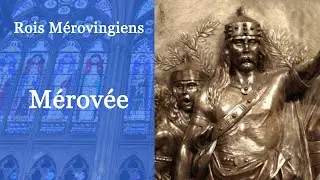 Rois de France : M&eacute;rov&eacute;e (2-60)