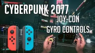 Cyberpunk 2077 - Gyro Controls gameplay with Joy-Con on PC [Ultrawide]