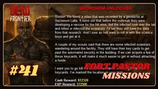 DEAD FRONTIER 3D | FORT PASTOR | MISSION #41 | SECRONOM UNLOCKED