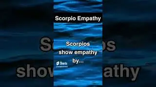 How Do Scorpios Show Empathy? | Understanding Scorpio Zodiac Secrets!