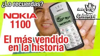 Recuerda NOKIA 1100 el Celular MÁS VENDIDO DE LA HISTORIA Retro celulares de antes 4K