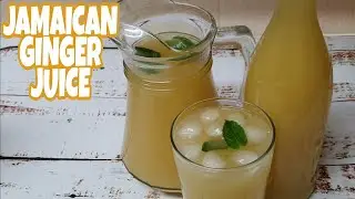 THE BEST GINGER JUICE | A REFRESHING JAMAICAN GINGER DRINK | GINGER JUICE |SHELLZ HOMESTYLE KITCHEN