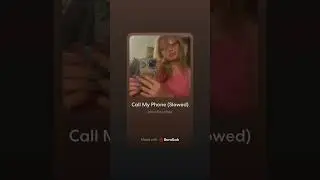 AnnaBonaBae-Call My Phone (Slowed Down) 