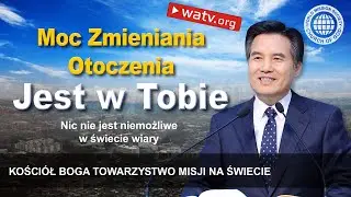 Nic nie jest niemożliwe w świecie wiary | Kościół Boga