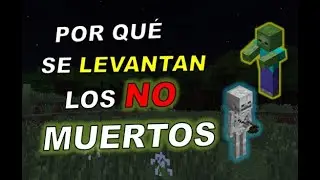 Origen NO MUERTOS en Minecraft &iquest;Por qu&eacute; se LEVANTAN Esqueletos y Zombies en Minecraft?