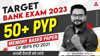 Target Bank Exam 2023 | Memory Based Paper IBPS PO 2021 | Reasoning by Saurav Singh