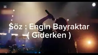 Giderken Engin Bayraktar
