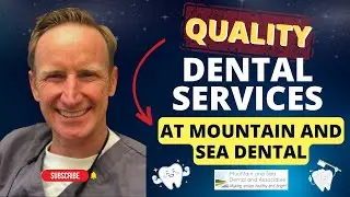 Quality Dental Services at Mountain and Sea Dental