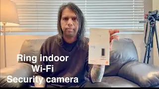 Ring indoor camera | 2nd gen | unboxing & full set up