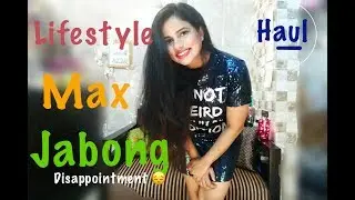 Max &bull; Lifestyle &bull; Jabong Sale Haul |TheLifeSheLoved| Sana K