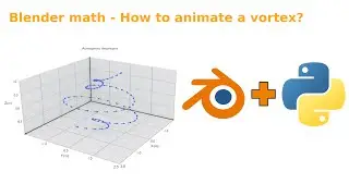 Blender math - How to animate a vortex field