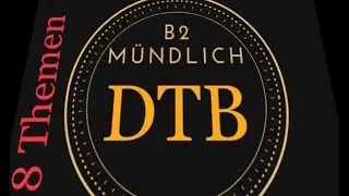 B2 DTB MÜNDLICH TEIL 1A-1B-1C