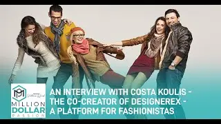 An interview With Costa Koulis - The Co-Creator Of Designerex - A Platform For Fashionistas