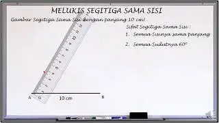 MELUKIS SEGITIGA SAMA SISI