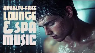 Royalty Free Lounge and Spa Music - Oasis of Calm