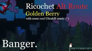 Ricochet Alt Route Golden Montage + Speedrun (Celeste mods)