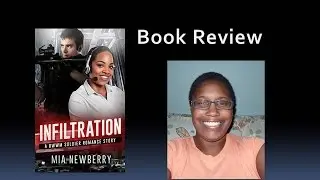 Infiltration by Mia Newberry | Book Review