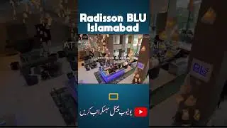 Most Luxury Hotels Brand Coming To Pakistan || Radisson BLU Islamabad || Bookings Open Now
