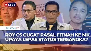 Debat Sengit Refly Harun & Pengacara Jokowi, Roy Suryo Cs Gugat Pasal Fitnah ke MK, Cari Jalan Aman?