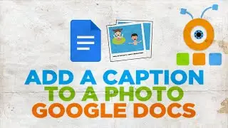 How to Add a Caption to a Photo in Google Docs