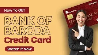 Bank Of Baroda Credit Card | Banksathi App
