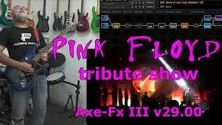 Full PINK FLOYD show with Axe Fx-III v29