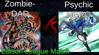 ZombieDAD vs Psychic HERO W/ Special Guest! Edison League Replay Review Yu-Gi-Oh!