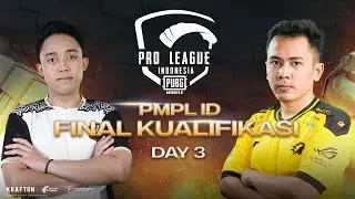 Hari 3 Qualifier Final PMPL ID S5! Kesempatan terakhir! Siapa yang akan menjadi TOP 4?