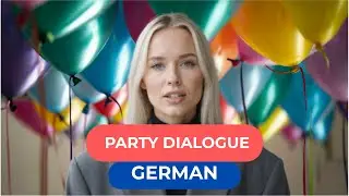 Learn German &ndash; Party Dialogue | Global Dialogues
