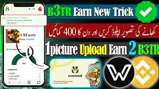 Veworld Earn New Method B3TR Token ecomeal Trick 2025 |One picture upload Earn 2&nbsp;B3TR Token