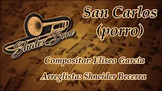 San Carlos-Porro (partituras: Trompeta 1 y 2, trombón, eufonio, sax alto 1 y 2, sax tenor) Playback