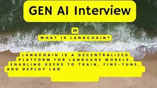 Generative AI Interview Q & A #39 Langchain
