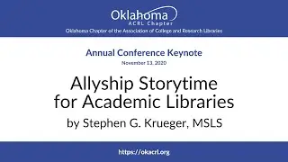Allyship Storytime for Academic Libraries (OK-ACRL 2020 Annual Conference Keynote)