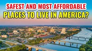 10 Safest and Most Affordable Places to Live in America