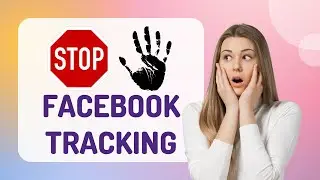 How to Stop Facebook From Tracking You Forever