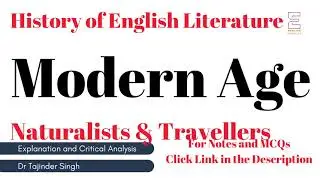 Modern Age Naturalists And Travellers | NTA NET PGT English | History of English Literature
