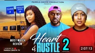 HEART AND HUSTLE 2 REVIEW, EDDIE WATSON, PAMELA OKOYE, LATEST NIGERIAN NOLLYWOOD MOVIE 