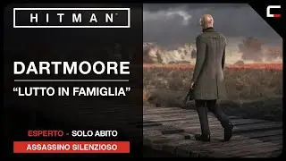 HITMAN: Dartmoor - Lutto in Famiglia | Solo Abito, Assassino Silenzioso (Esperto)