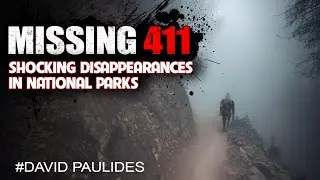 Missing 411 - Missing Persons Cover-Up By David Paulides