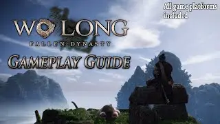 Wo Long Fallen Dynasty: Gameplay Guide