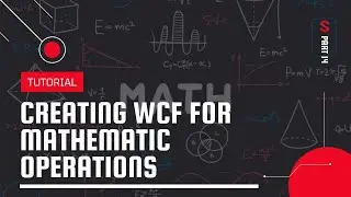 Tutorial Creating WCF for Mathematic Operation