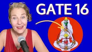 Human Design Gate 16 Just Go For It NOW | Human Design Gates Series