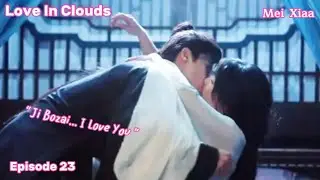 Ji Bozai and Ming Yi First Night | Love In Clouds Episode 23 