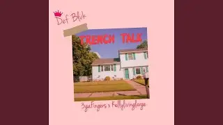 Trench Talk