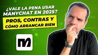 👉 ¿Vale la pena usar Manychat en 2025? Pros, contras y cómo arrancar bien