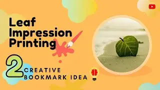 Leaf Printing ☘️&bull;&bull; Diy Bookmark Idea &bull;&bull; Creative Bookmark Idea in Leaf Impression Printing