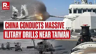 PLA Conducts Massive  Drills Near Taiwan, Officials Say 'All Designated Targets Hit'