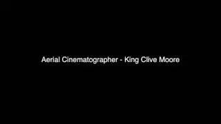 Aerial Cinematographer &bull; King Clive Moore