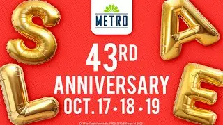 METRO ANNIVERSARY SALE OCTOBER 17-19, 2025
