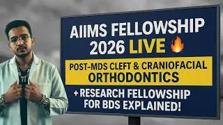 AIIMS CDER Fellowship 2026 (LIVE) | MDS Orthodontics Super-Specialty + Clinical Research for BDS